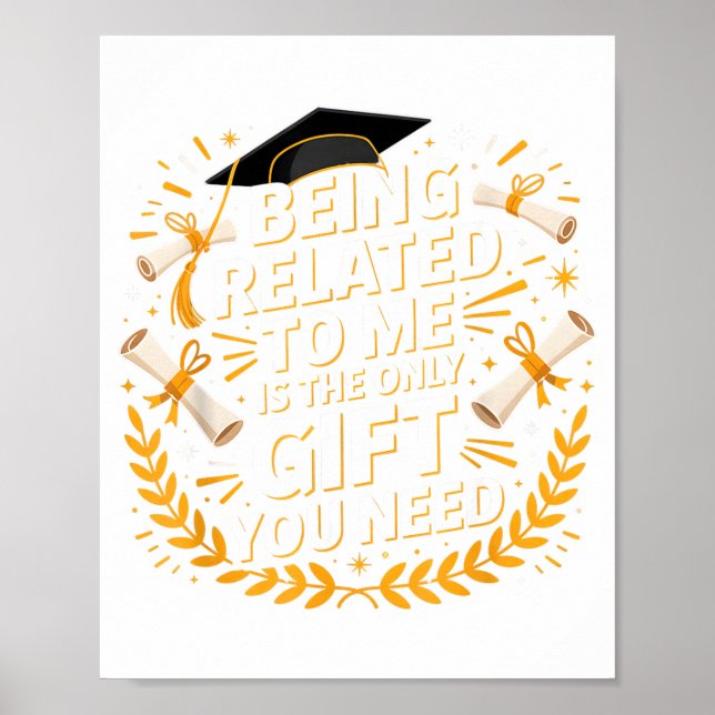Funny Graduation Quote Being Related To Me 2025  Poster (Front)