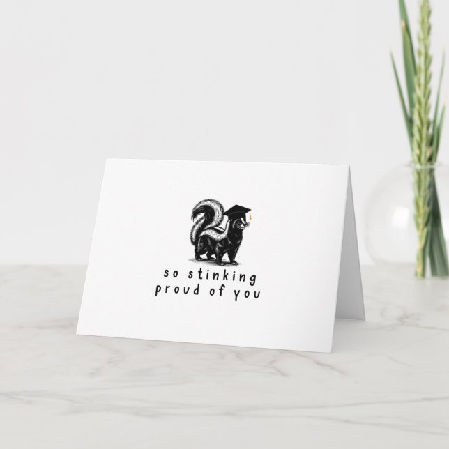 Funny Graduation Skunk So Stinking Proud of You Holiday Card (Front)
