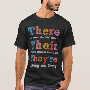 Funny Grammar Teacher There, Their, Theyu2019re En T-Shirt