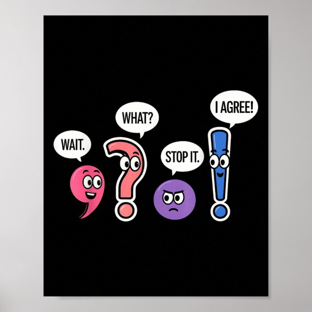 Funny Grammar Teacher Wait What Stop It I Agree Hu Poster (Front)