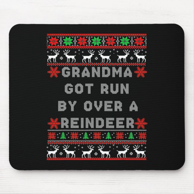 Funny Grandma Got Run Over By A Reindeer  Mouse Mat (Front)
