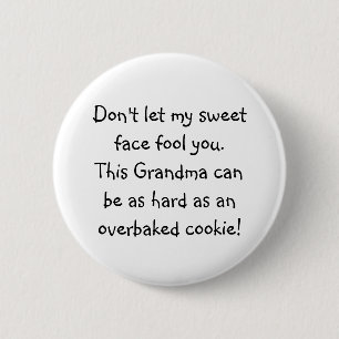 Funny grandma overbaked cookie saying 6 cm round badge