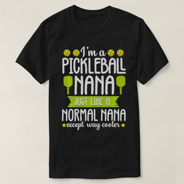 Funny Grandma Pickleball Nana Dad Cool Paddle Ball T-Shirt (Design Front)
