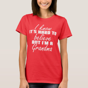 Funny Grandma Saying Grandmother Gift Idea T-Shirt