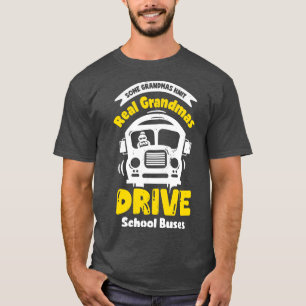 Funny Grandma School Bus Driver Grandmother Gift T-Shirt