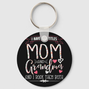 Funny Grandma Shirts Women Mum And Grandma I Rock Key Ring