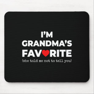 Funny Grandma's Favorite Shirt I'm Grandma's Favor Mouse Mat