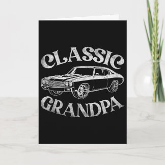 Funny Grandpa Clic Car Graphic Family Grandpa Fath Card