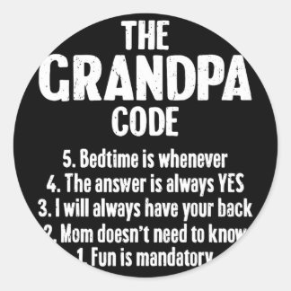 Funny Grandpa Memes For Fathers Day The Grandpa Co Classic Round Sticker