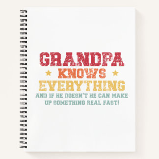 Funny Grandpa Quote – “Grandpa Knows Everything” Notebook