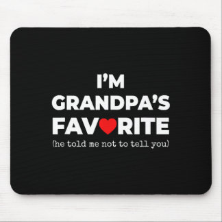 Funny Grandpa's Favorite Shirt I'm Grandpa's Favor Mouse Mat