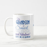 Funny Grandson Coffee Mug<br><div class="desc">A funny mug for your grandson! Gift it to "someone who is smart,  talented and fabulous" - because you are so alike! Make your grandson smile with this humourous stylish mug present. Blue and purple typography design. Personalise with a message.</div>