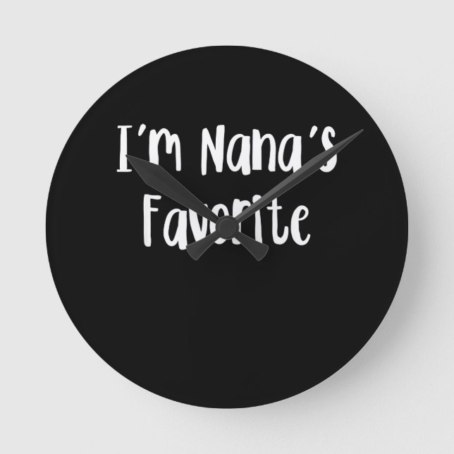 Funny Grandson | I'm Nana's Favourite Round Clock (Front)