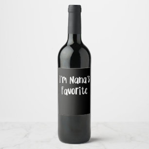 Funny Grandson I'm Nana's Favourite Wine Label