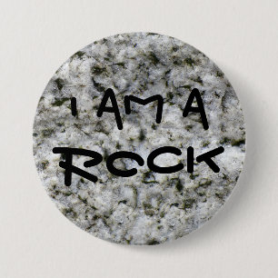 Funny Granite Rock White I am a Rock 7.5 Cm Round Badge
