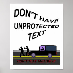 Funny Graphic Don't Text And Drive Poster