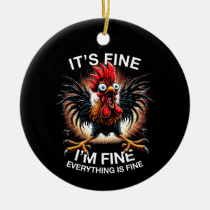Funny Graphic It's Fine I'm Fine Weird Crazy Chick Ceramic Tree Decoration