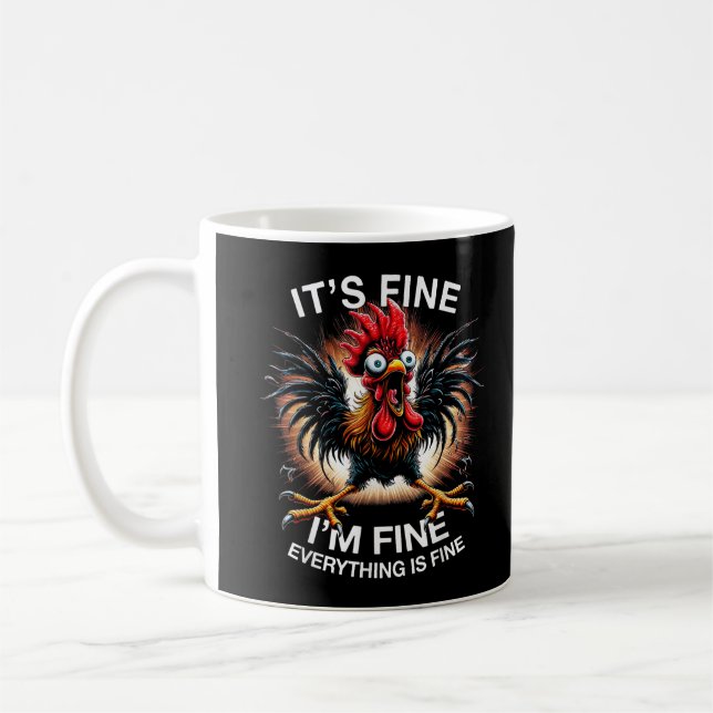 Funny Graphic It's Fine I'm Fine Weird Crazy Chick Coffee Mug (Left)