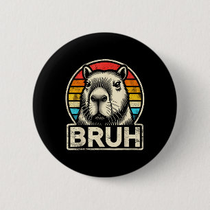 Funny Graphic Meme Capybara Bruh For Boys Girls Me 6 Cm Round Badge