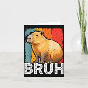 Funny graphic meme capybara bruh for boys girls me card