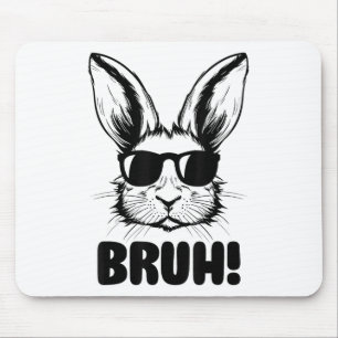 Funny Graphic Meme Easter Day Bunny Bruh For Men W Mouse Mat