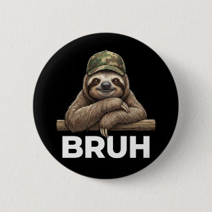 Funny Graphic Meme Sloth Bruh for Boys Girls 6 Cm Round Badge