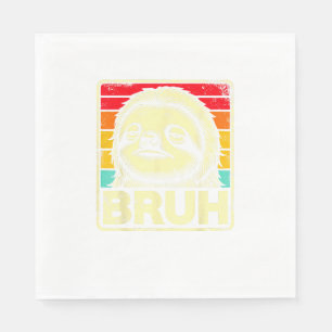 Funny Graphic Meme Sloth Bruh for Boys Girls Men W Napkin
