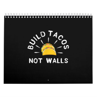 Funny Graphic Taco Mexican Lover Build Tacos Calendar