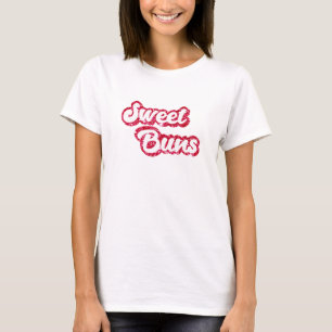 Funny Graphic Tee! Adorable Sweet Buns Shirt