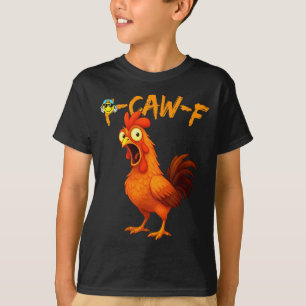 Funny Graphic Tee Chicken Humor Quote Rooster Meme