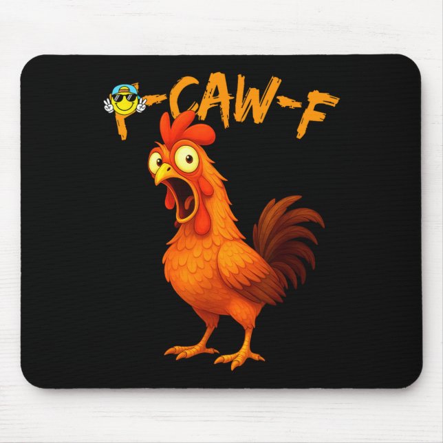 Funny Graphic Tee Chicken Humor Quote Rooster Meme Mouse Mat (Front)