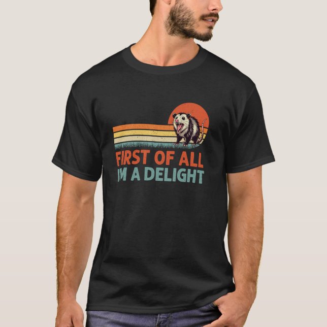 Funny Graphic Tees Men, Opossum First Of All I'm A (Front)