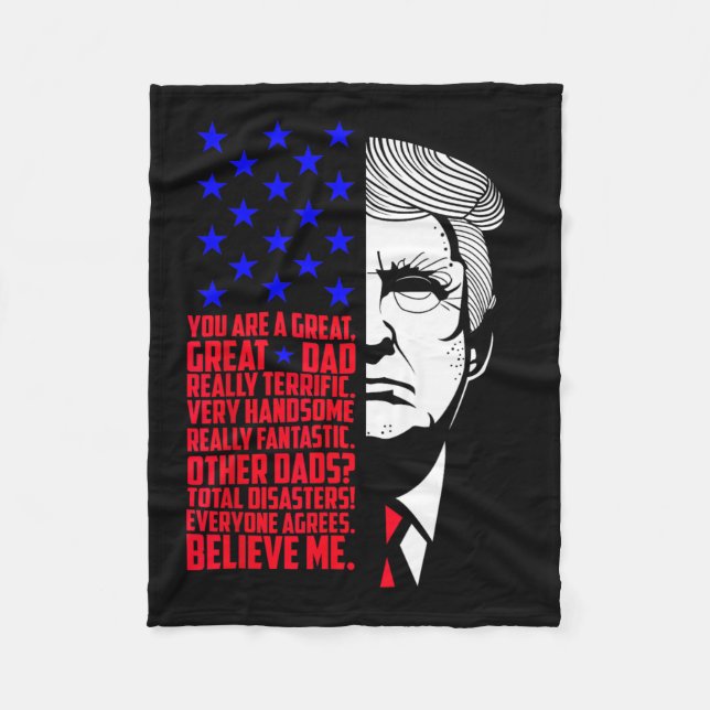 Funny Great Dad Donald Trump Father's Day Gift Tee Fleece Blanket (Front)