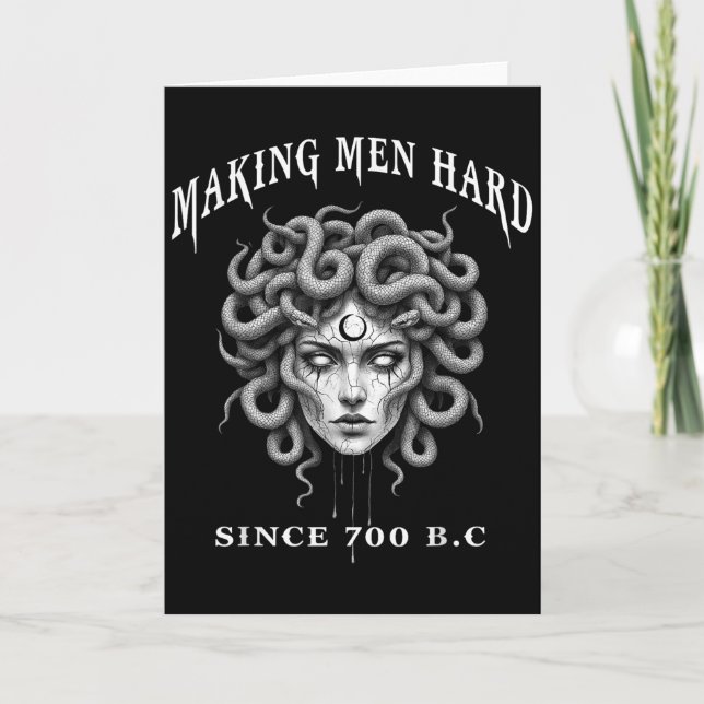 Funny Greek Mythology Medusa Making Men Hard Since Card (Front)