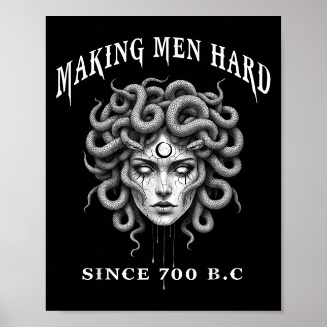 Funny Greek Mythology Medusa Making Men Hard Since Poster (Front)