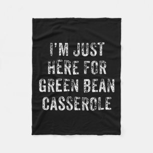 Funny Green Bean Cerole Thanksgiving Dinner Gift  Fleece Blanket