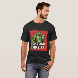 Funny Green Frog Holding Tylenol | “Come and Take  T-Shirt