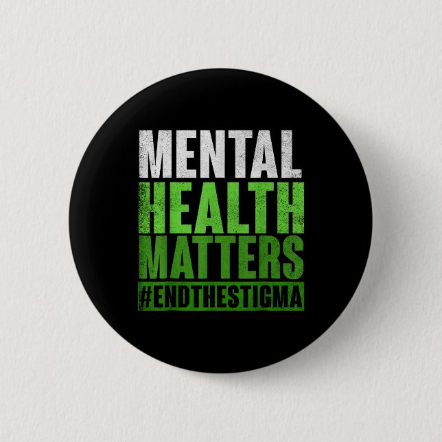 Funny Green Mental Health S Awareness End The Stig 6 Cm Round Badge (Front)