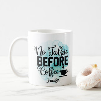 Funny Green No Talkie Before Coffee Mug