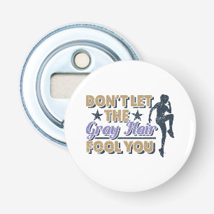 Funny Grey Hair Running Quote - Older Runner Bottle Opener