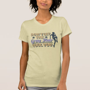 Funny Grey Hair Running Quote - Older Runner T-Shirt
