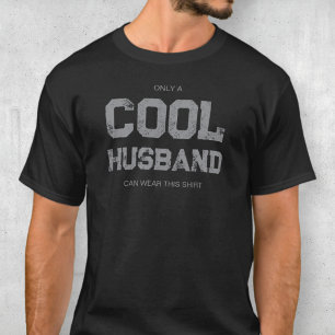 Funny Grey Quote Modern Typography Cool Husband T-Shirt