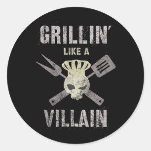 Funny Grillin' Like Villain Gangster Chef Summer B Classic Round Sticker