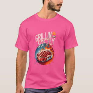 Funny Grillin Me Softly Beef Grilling BBQ Steak Gr T-Shirt