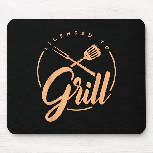 Funny Grilling Bbq Smoker Licensed To Grill  Mouse Mat (Front)