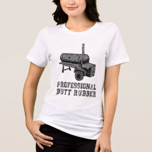 Funny Grilling, Bbq, Smoker , Professional Butt Ru Tri-Blend Shirt