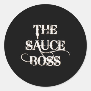 Funny Grilling Bbq T Shirt The Sauce Boss Grill Da Classic Round Sticker