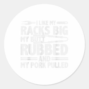 Funny Grilling Pork Rub Smoking Bbq Meat Smoker _1 Classic Round Sticker