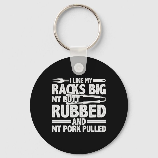 Funny Grilling Pork Rub Smoking Bbq Meat Smoker  Key Ring (Front)