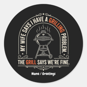 Funny Grilling Problem BBQ Humour Grill Master Gif Classic Round Sticker